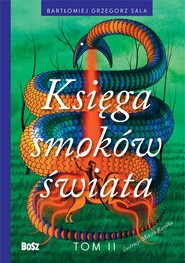 Księga smoków świata. Tom II