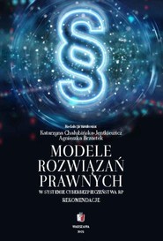 Modele rozwiązań prawnych w systemie cyberbepiczeństwa RP