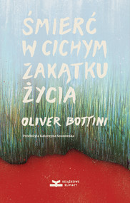 Śmierć w cichym zakątku życia