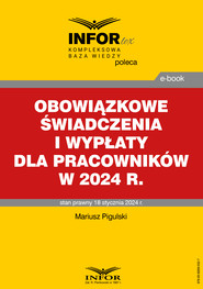 Obowiązkowe świadczenia i wypłaty dla pracowników w 2024 r.