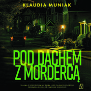 Pod dachem z mordercą
