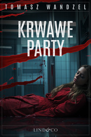 Krwawe party. Tom 11. Komisarz Oczko