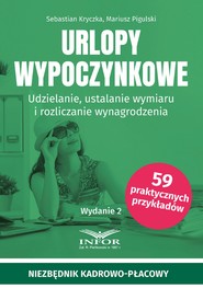 Urlopy wypoczynkowe.Udzielanie, ustalanie wymiaru i rozliczanie wynagrodzenia