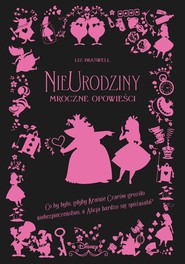 NieUrodziny. Mroczne Opowieści. Disney