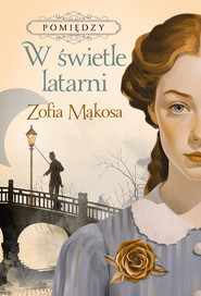 W świetle latarni