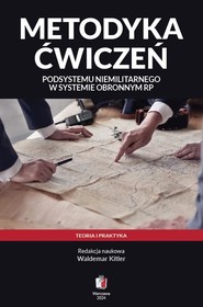 Metodyka ćwiczeń podsystemu niemilitarnego w systemie obronnym RP