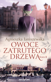 Owoce zatrutego drzewa Tom II