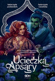 Ucieczka Apsary. Część 1