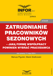 Zatrudnianie pracowników sezonowych – jaką formę współpracy powinien wybrać pracodawca