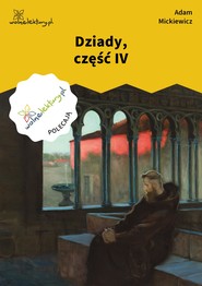 Dziady, część IV