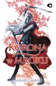 Korona w mroku. Szklany tron. Tom 2