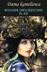 Dama kameliowa. Wydanie dwujęzyczne en-pl