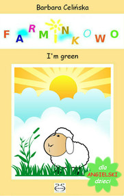 Angielski dla dzieci. Farminkowo - I'm green