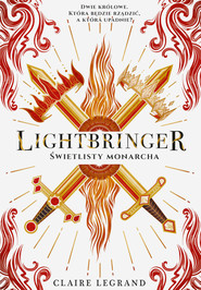 Lightbringer. Świetlisty monarcha