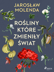 Rośliny, które zmieniły świat