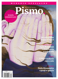 Pismo. Magazyn opinii Pismo. Magazyn opinii. Wydanie specjalne „Wokół Dobrostanu”
