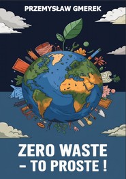 Zero waste –  To proste !