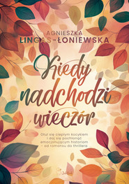 Kiedy nadchodzi wieczór