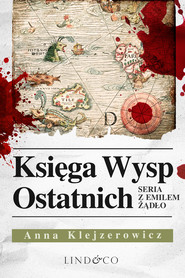 Księga wysp ostatnich. Tom 5. cykl Emil Ządło