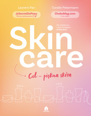 Skin care Cel – piękna skóra