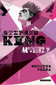 MROCZNA WIEŻA VII: MROCZNA WIEŻA