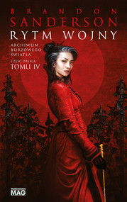 Rytm wojny. Seria Archiwum Burzowego Światła. Tom 4. Część 2