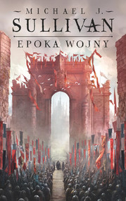 Epoka wojny. Legendy Pierwszego Imperium. Tom 3