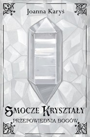 Smocze kryształy