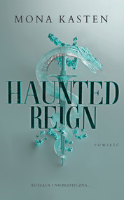 Haunted Reign. Fallen Princess. Tom 1
