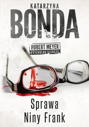 Sprawa Niny Frank. Hubert Meyer. Tom 1.