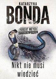 Nikt nie musi wiedzieć. Hubert Meyer. Tom 4.