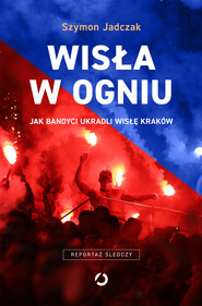 Wisła w ogniu