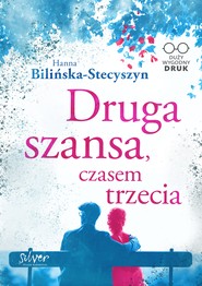 Druga szansa, czasem trzecia