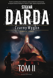 Czarny Wygon. Tom II. Słowo Czarnego, Bisy, Bisy II