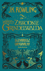 Fantastyczne zwierzęta. Zbrodnie Grindelwalda