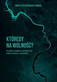 Którędy na wolność ?