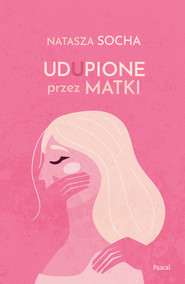 Udupione przez matki