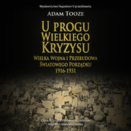 U progu wielkiego kryzysu. wielka wojna i przebudowa światowego porządku 1916-1931