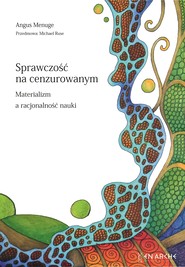 Sprawczość na cenzurowanym.    Materializm a racjonalność nauki