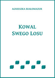 Kowal swego losu