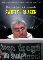Święty i błazen. Jego droga do świętości. OPR. MK.