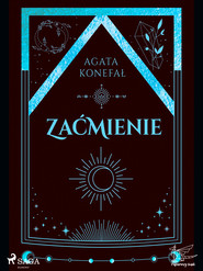 Zaćmienie. Trylogia Dnia i Nocy tom 3