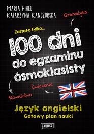 100 dni do egzaminu ósmoklasisty