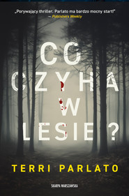 Co czyha w lesie?