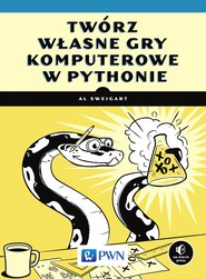 Twórz własne gry komputerowe w Pythonie
