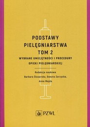 Podstawy pielęgniarstwa Tom 2