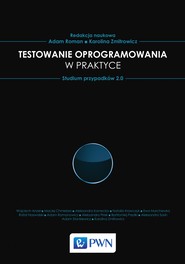 Testowanie oprogramowania w praktyce