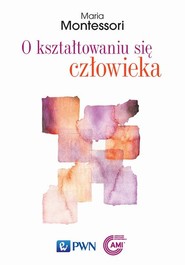 O kształtowaniu się człowieka