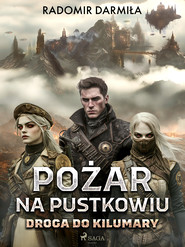 Pożar na pustkowiu: Droga do Kilumary
