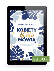 Kobiety Biblii mówią E-Book